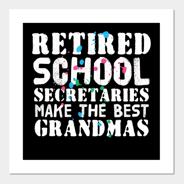 Retired School Secretary School Secretary Posters and Art Prints